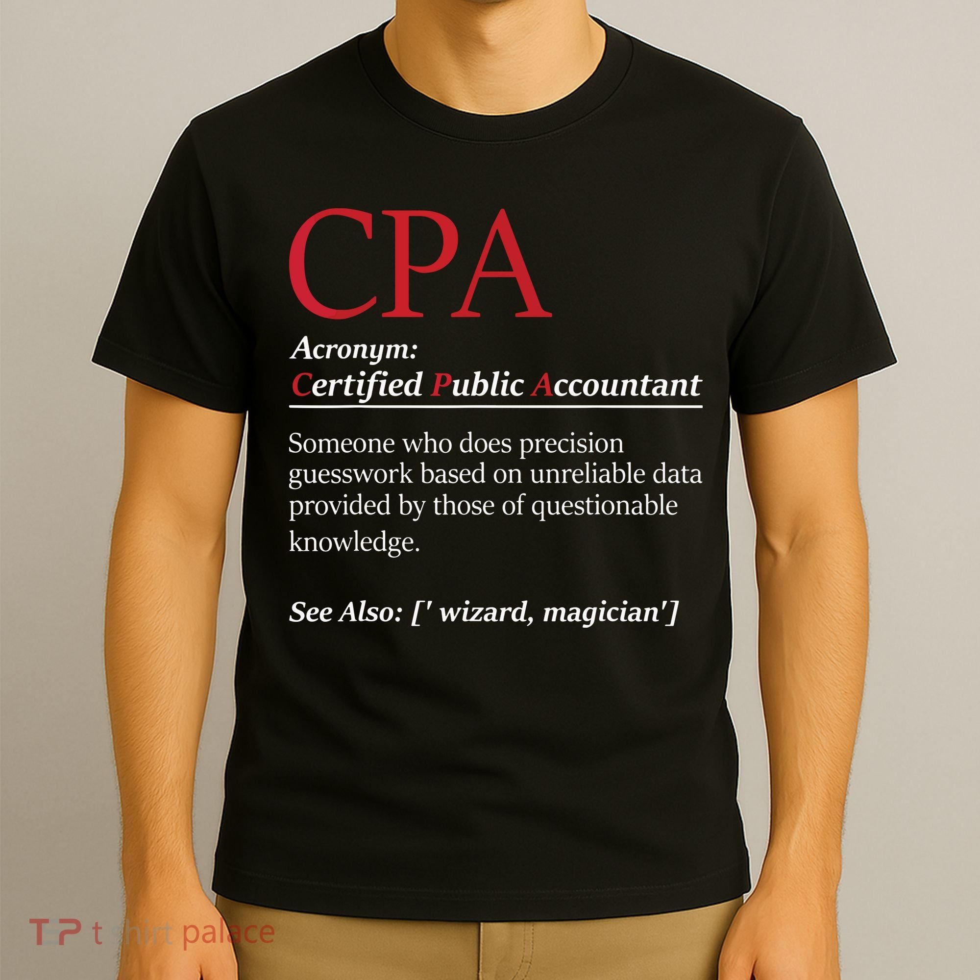 Public Accountant Bookkeeper Tax Auditor Financial Analyst T-Shirt