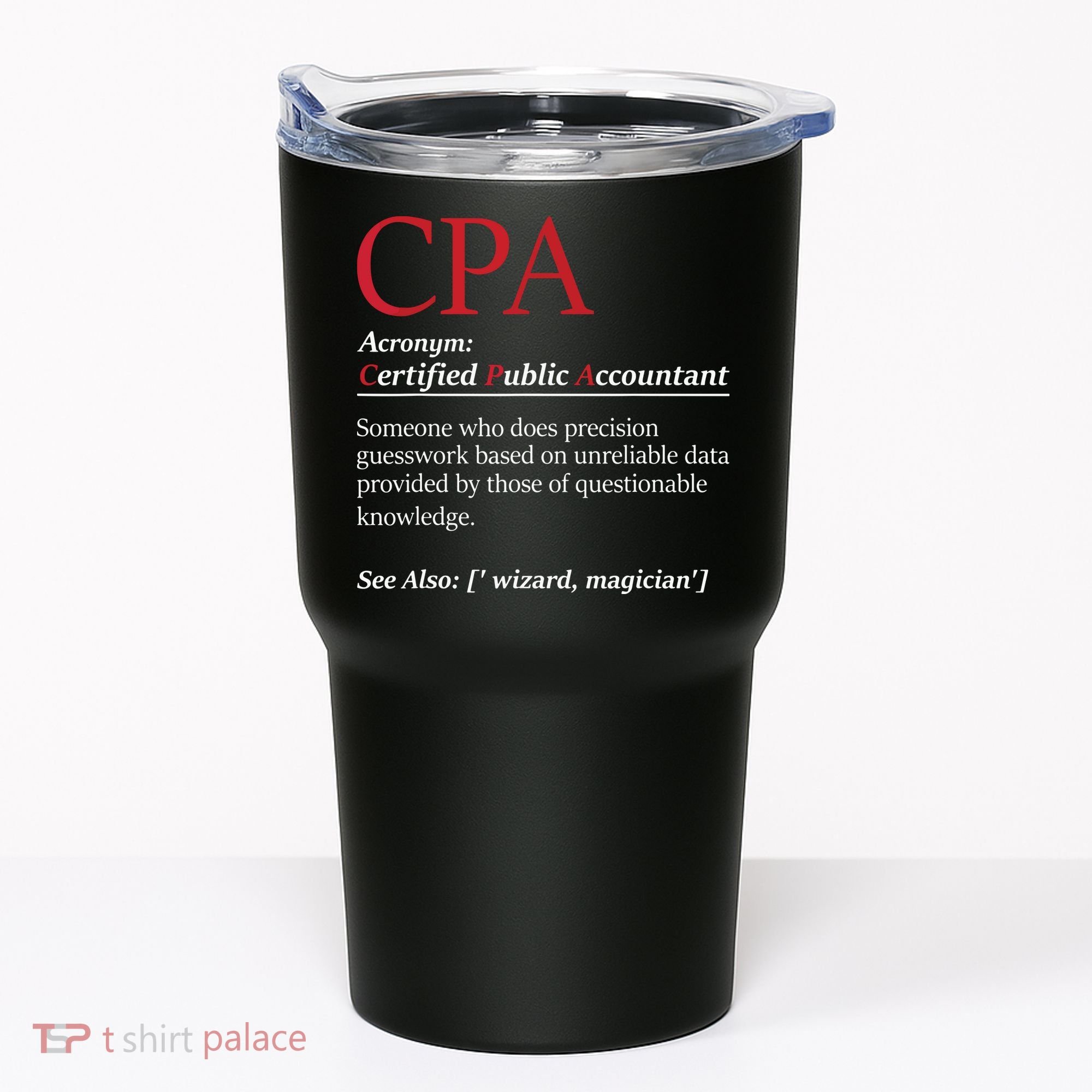 Public Accountant Bookkeeper Tax Auditor Financial Analyst Tumbler