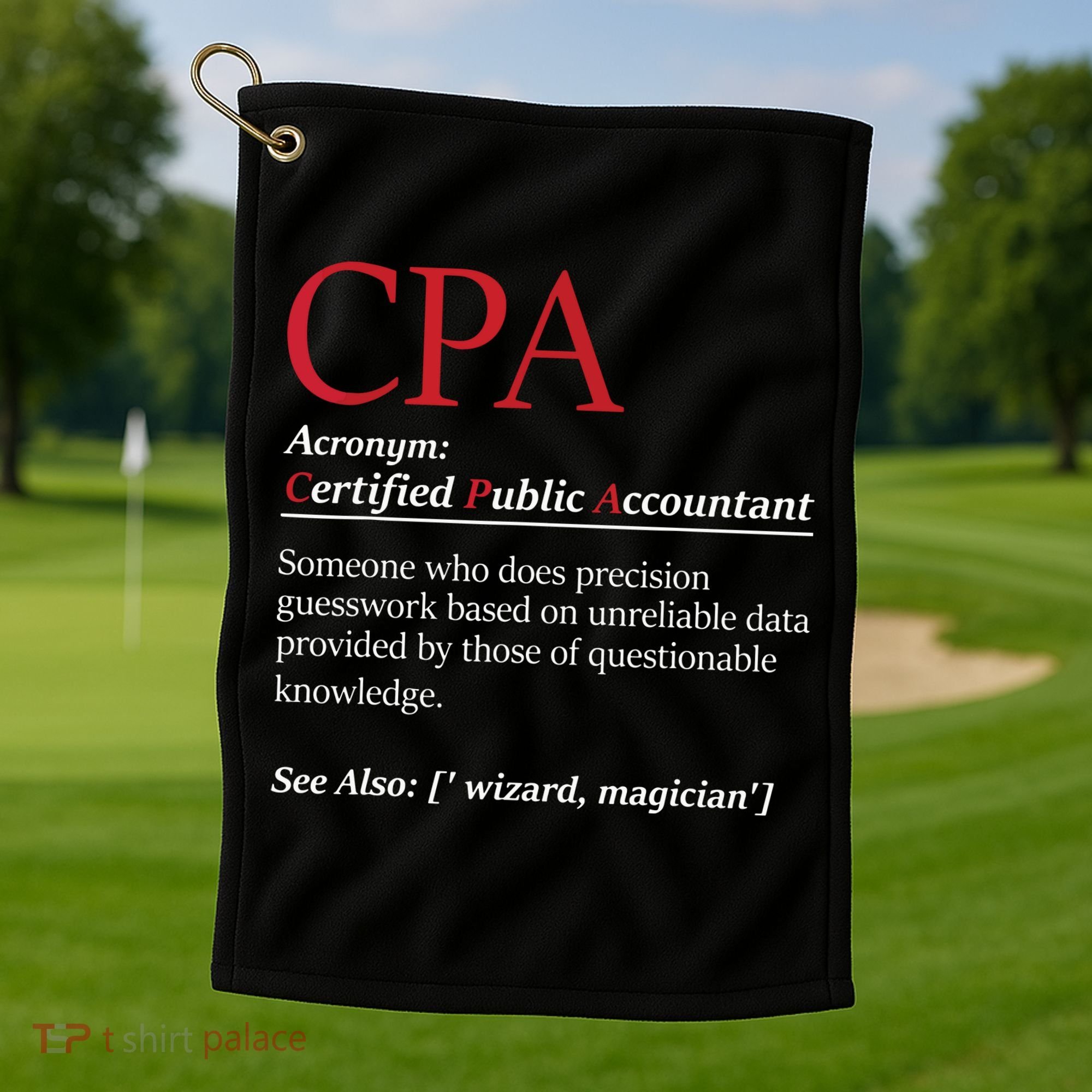 Public Accountant Bookkeeper Tax Auditor Financial Analyst Golf Towel