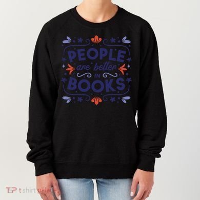 People Are Better In Books Women's Sweatshirt