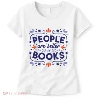 People Are Better In Books Women's T-Shirt thumb 0