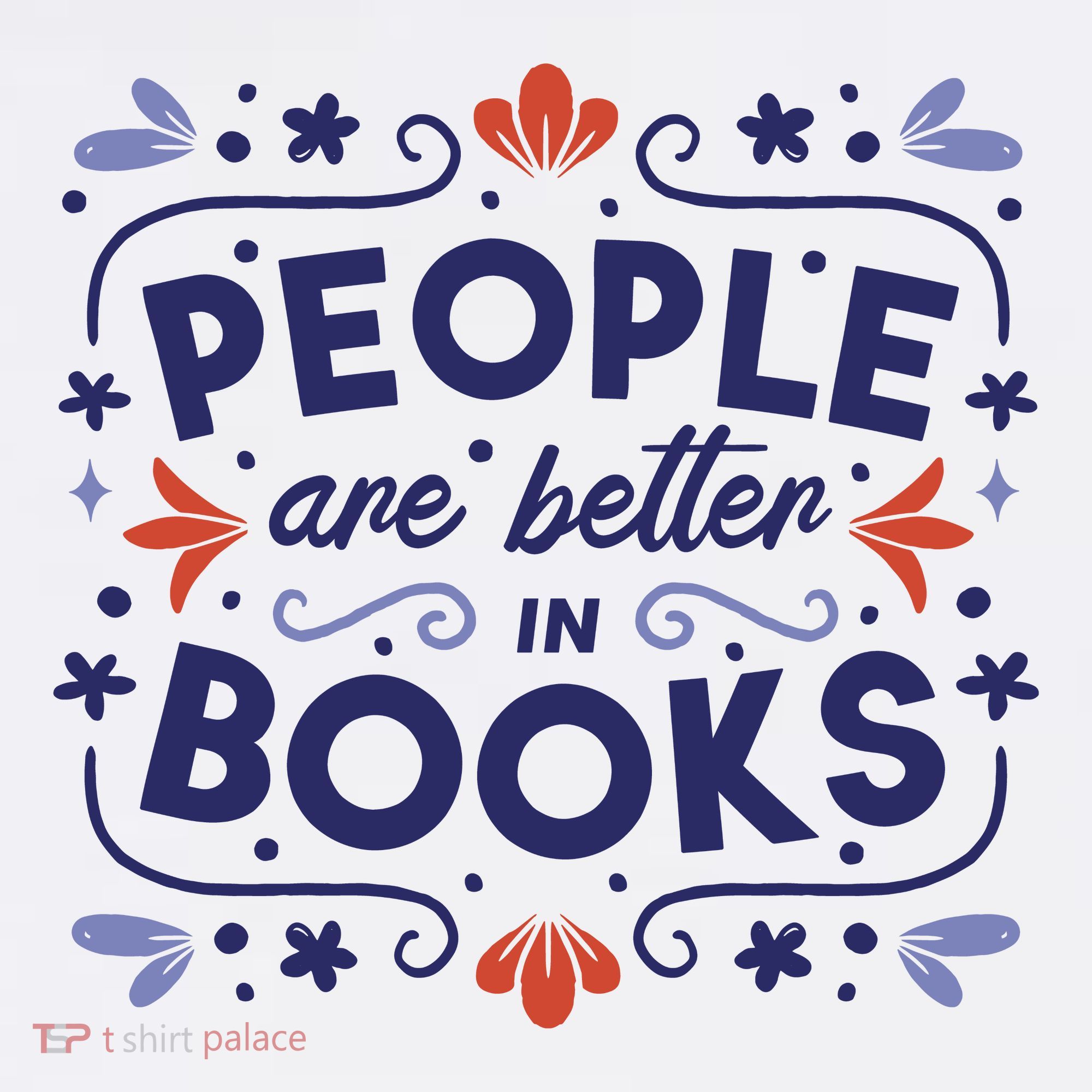 People Are Better In Books Women's T-Shirt