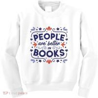People Are Better In Books Kids Sweatshirt thumb 0