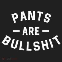 Pants Are Bullshit Funny Sarcastic Hat thumb 2