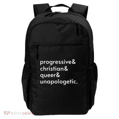 Progressive And Christian And Queer And Unapologetic Backpack