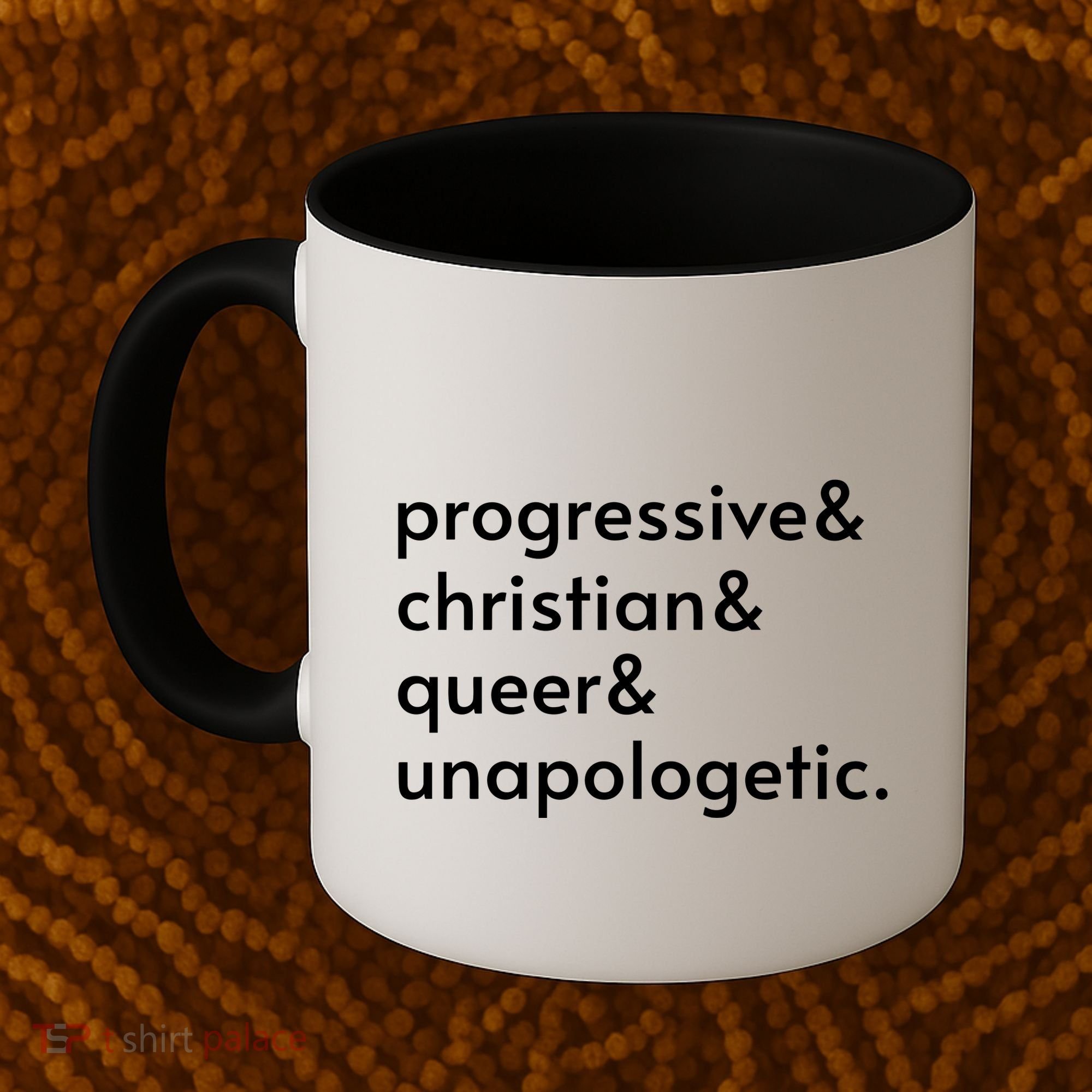 Progressive And Christian And Queer And Unapologetic Coffee Mug
