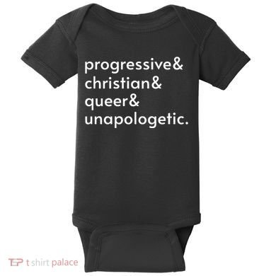 Progressive And Christian And Queer And Unapologetic Baby Bodysuit