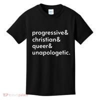 Progressive And Christian And Queer And Unapologetic Kids T-Shirt thumb 0