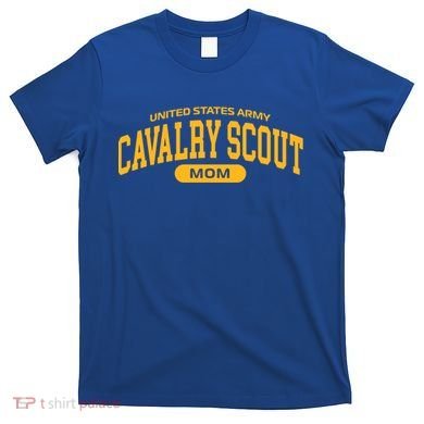 Proud Army Cavalry Scout Mom Gift T-Shirt