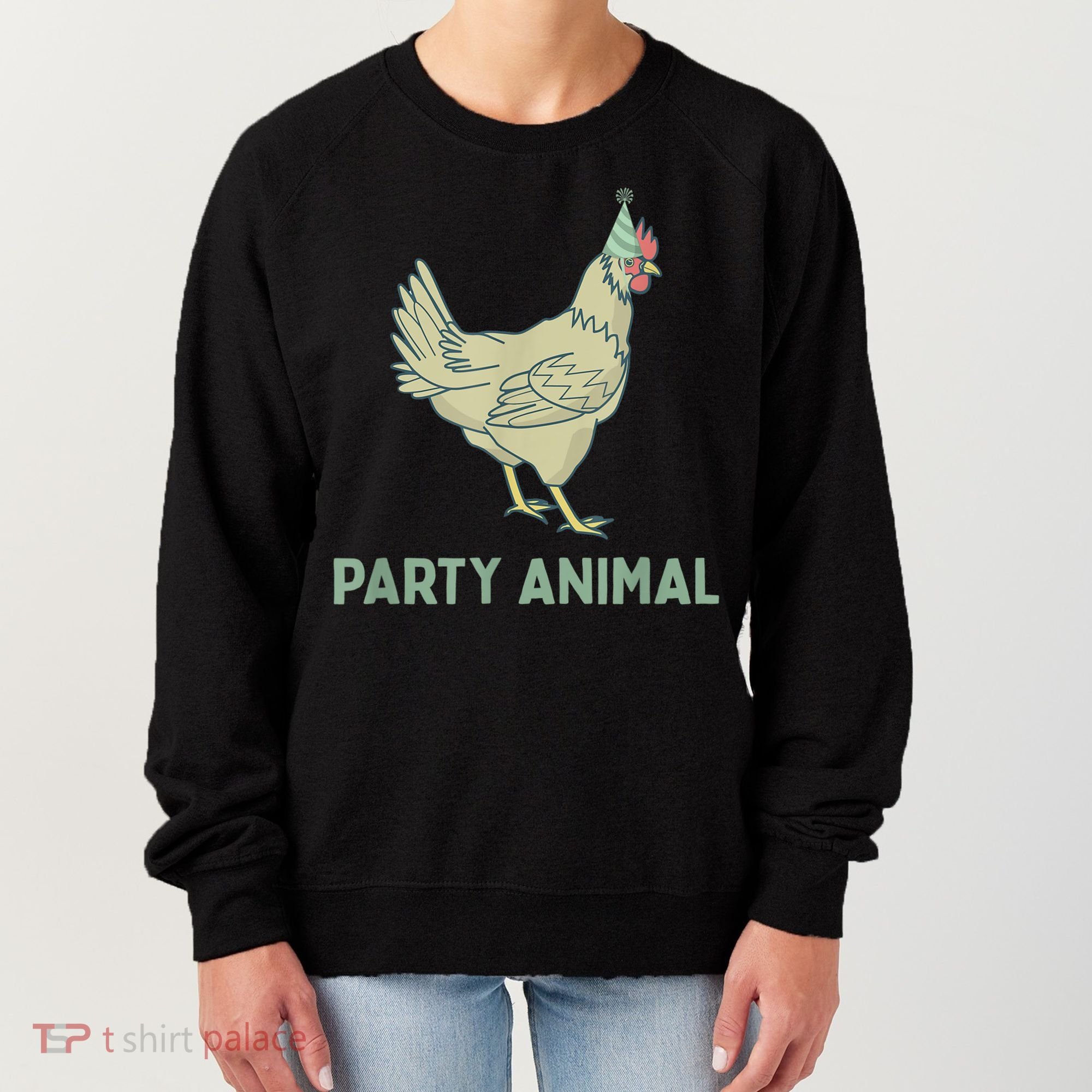 Party Animal Chicken Birthday, Chicken Birthday Women's Sweatshirt