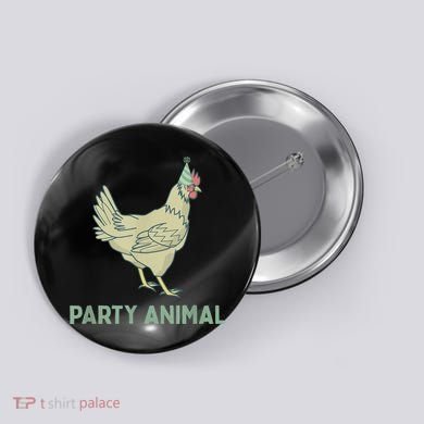 Party Animal Chicken Birthday, Chicken Birthday Button