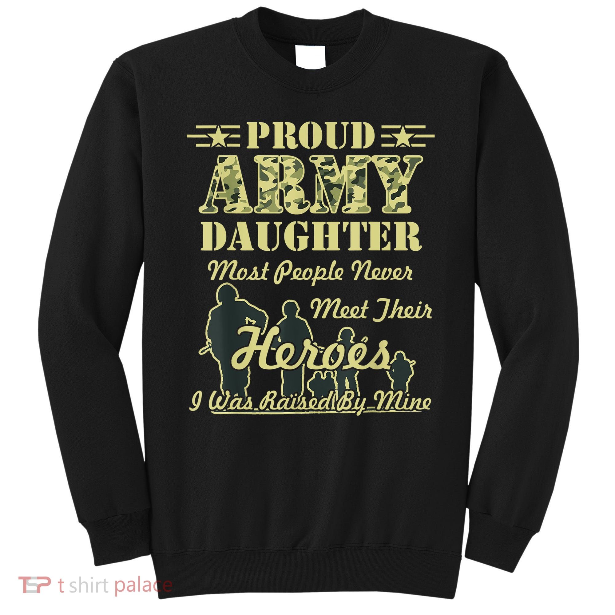 Proud Army Daughter Gift Sweatshirt