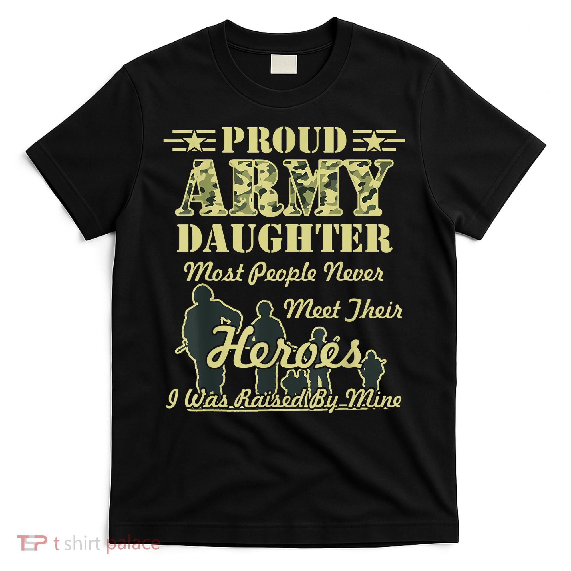 Proud Army Daughter Gift T-Shirt