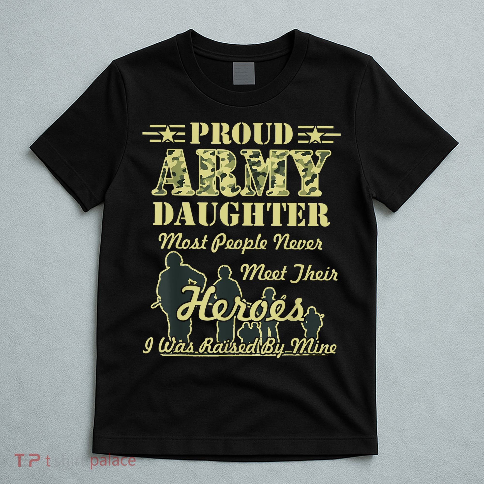 Proud Army Daughter Gift T-Shirt
