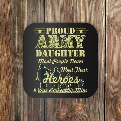 Proud Army Daughter Gift Coaster