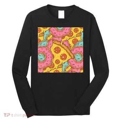Pizza And Donuts Fast Food Long Sleeve Shirt