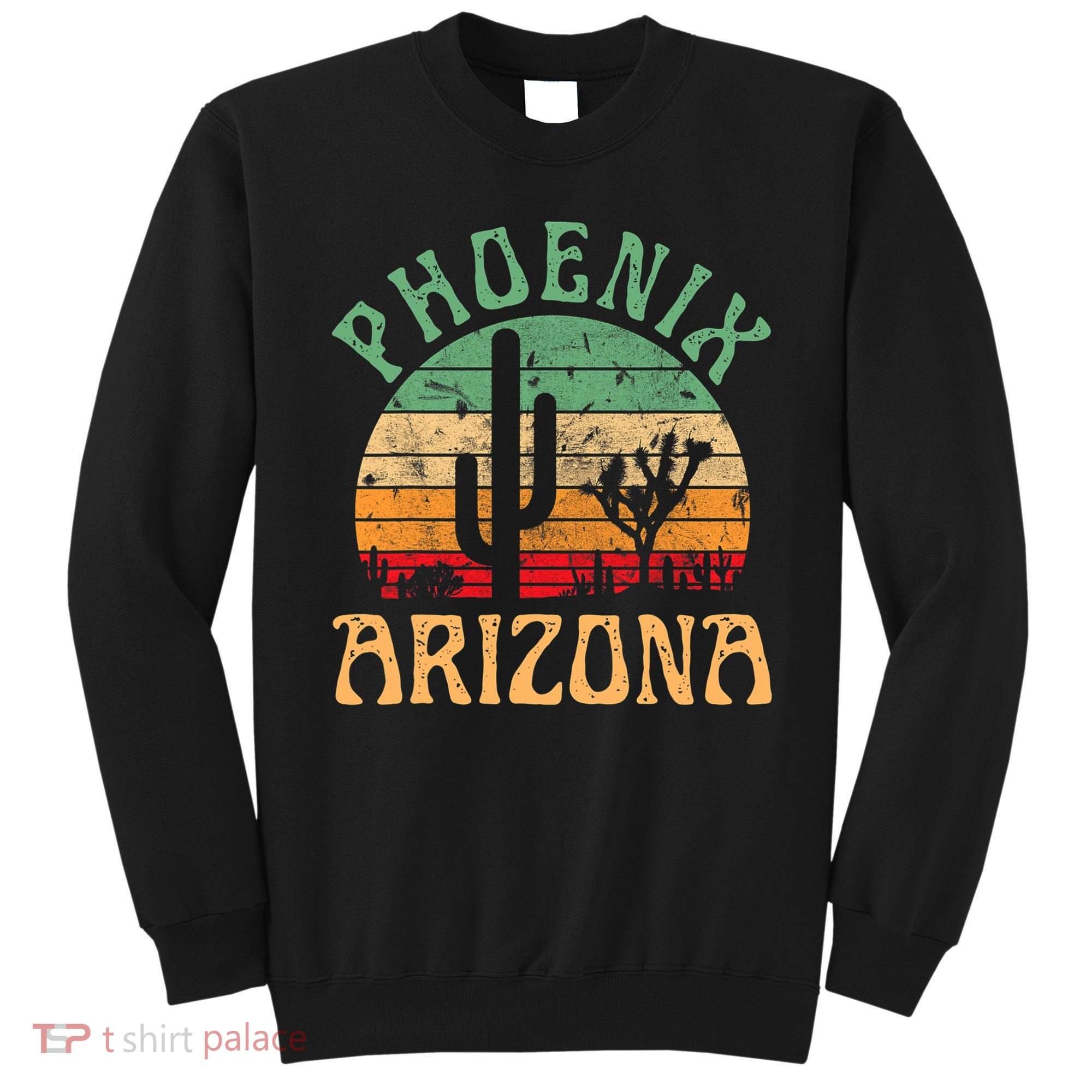 Phoenix Arizona Desert Cactus Retro Sunset Outdoors Retro Sweatshirt