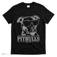 Pitbull All Dogs Are Cool Pitbulls Rule Funny Pitbull T-Shirt thumb 0