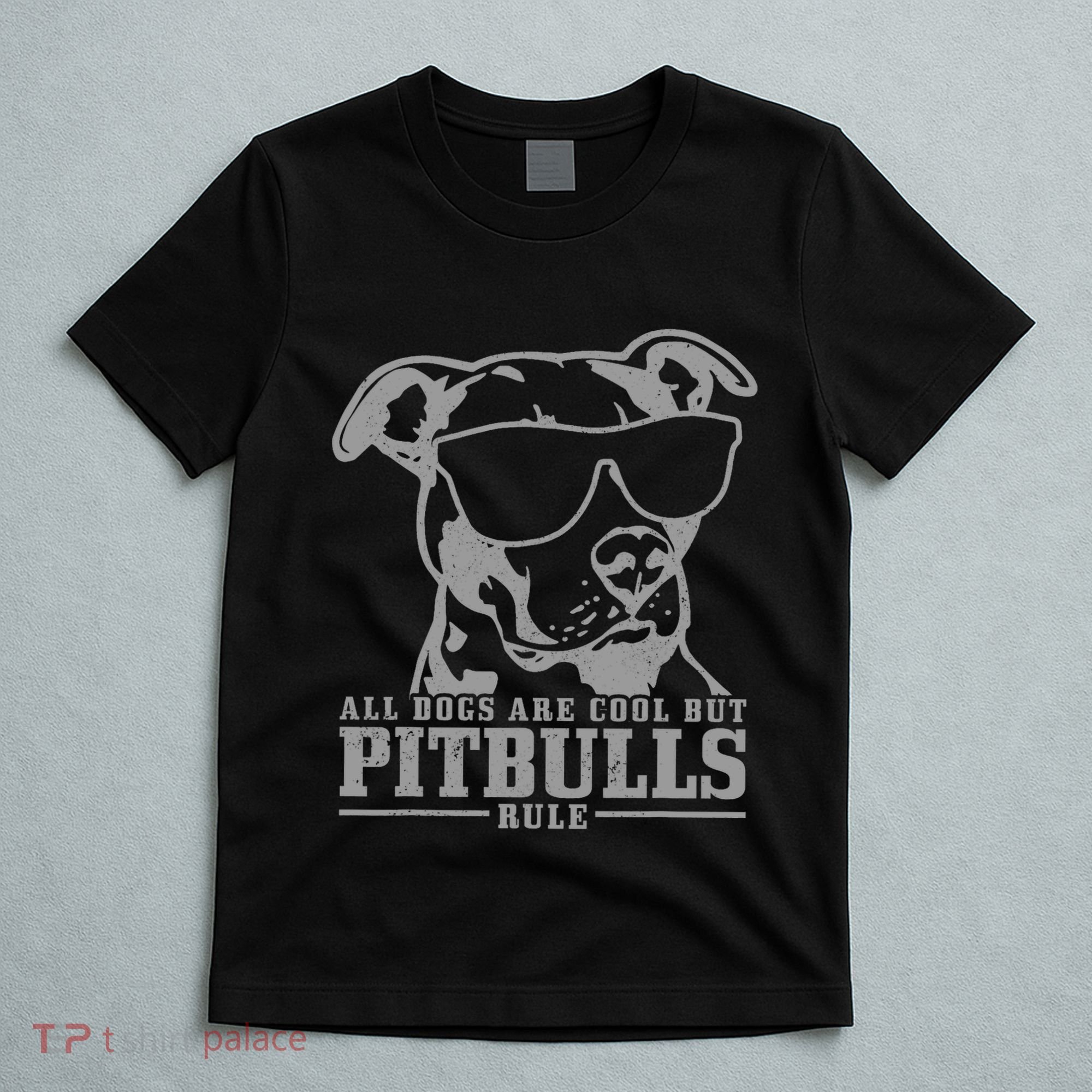 Pitbull All Dogs Are Cool Pitbulls Rule Funny Pitbull T-Shirt