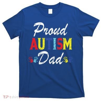 Proud Autism Dad Gift T-Shirt