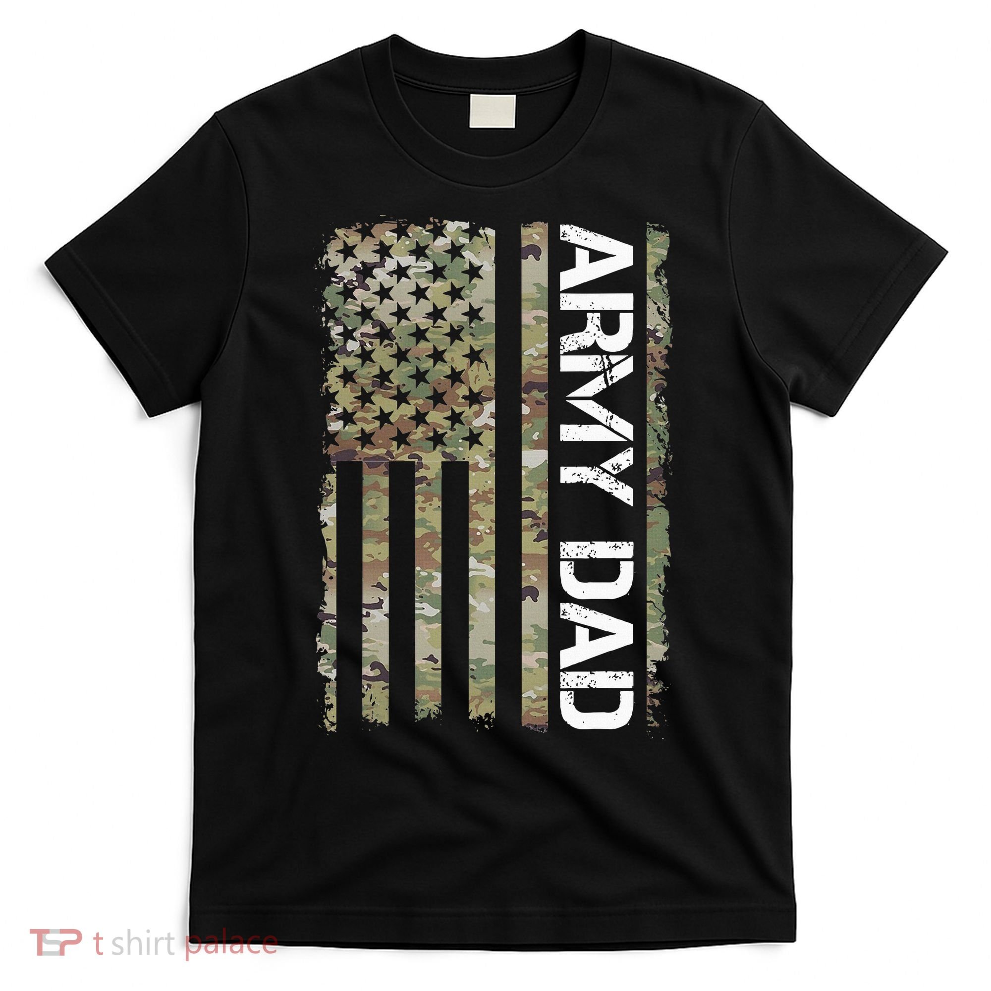 Proud Army Dad United States Usa Flag Gift For FatherS Day T-Shirt
