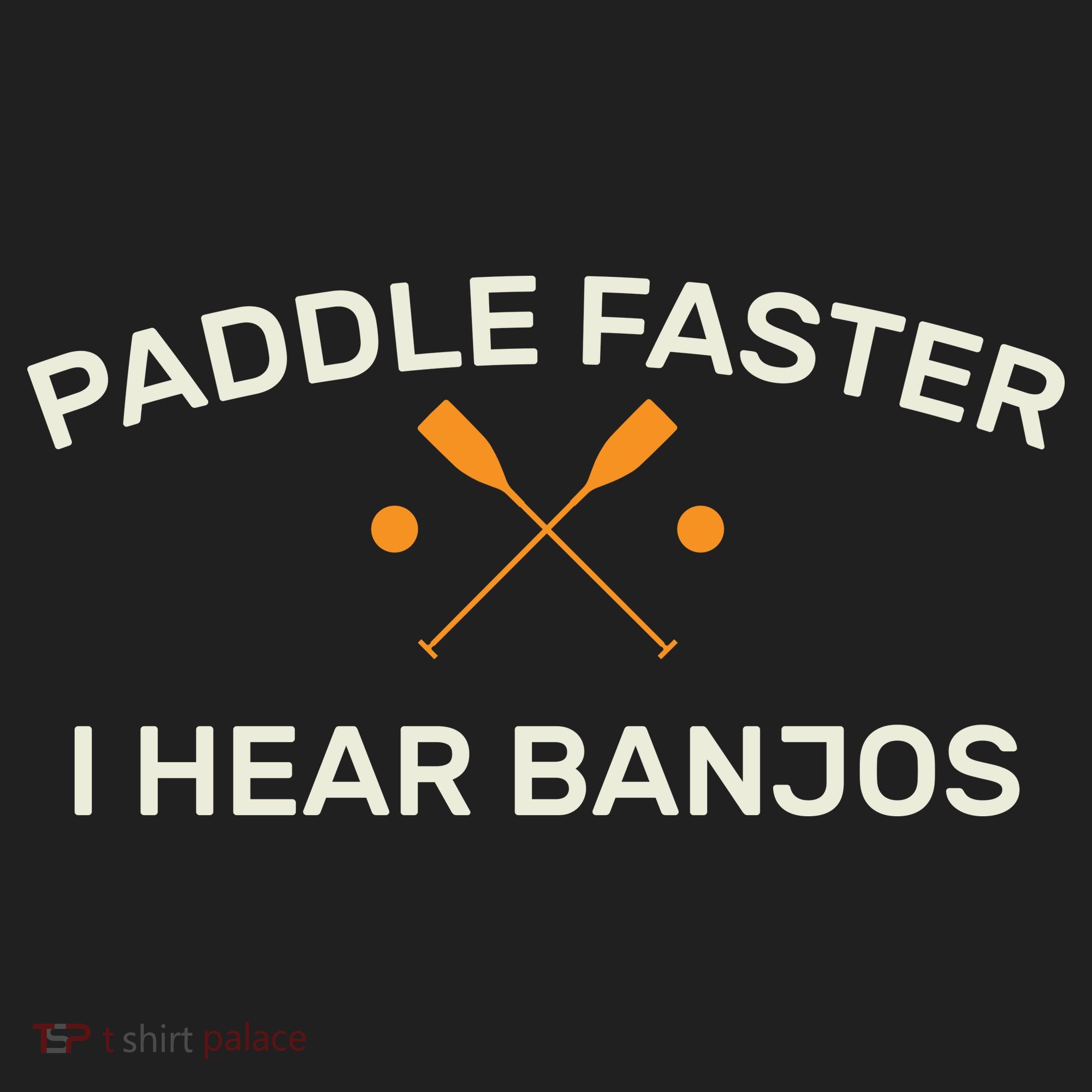 Paddle Faster I Hear Banjos Tumbler