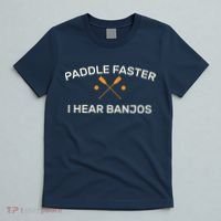 Paddle Faster I Hear Banjos T-Shirt thumb 5