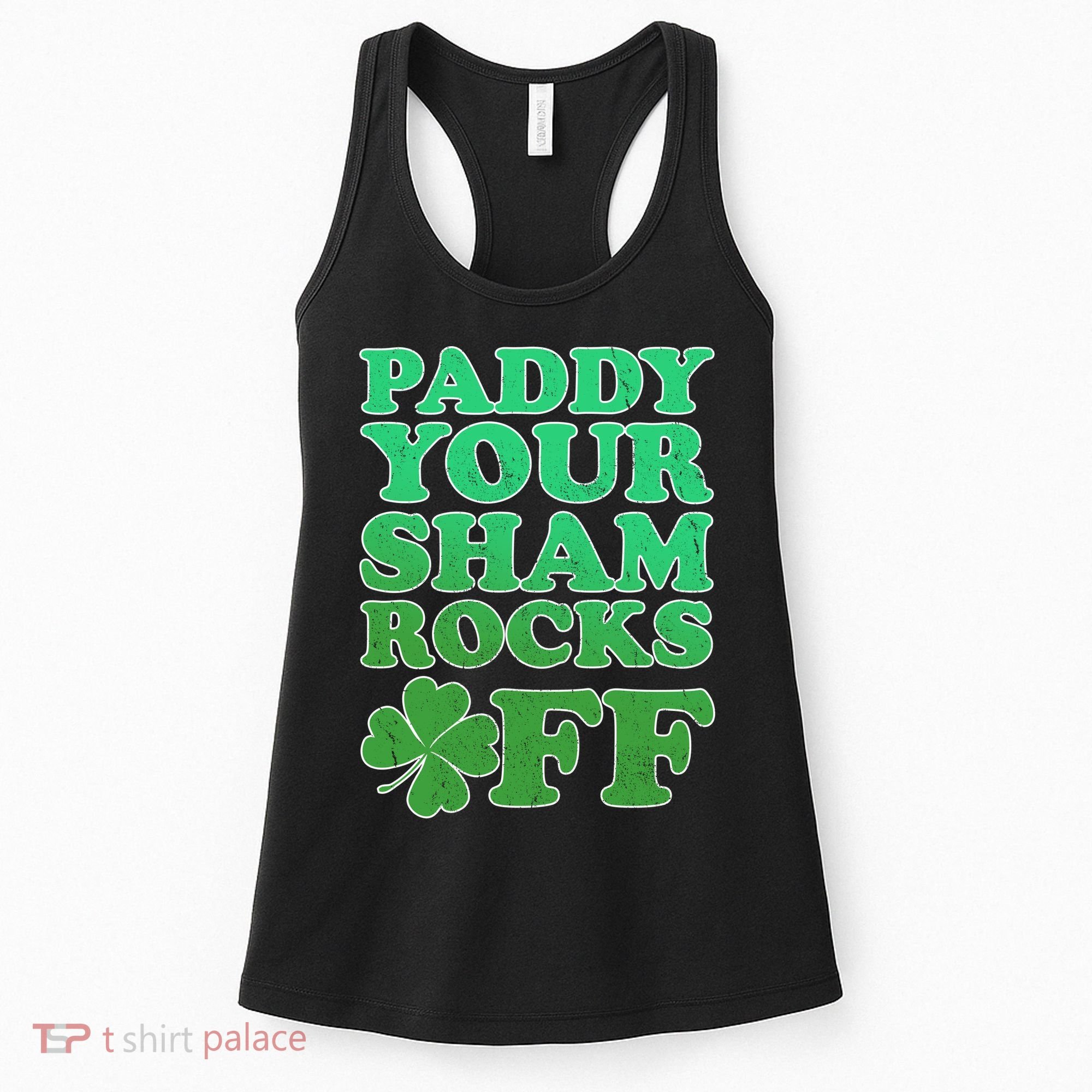Paddy Your Shamrocks Off Clover Women's Tank Top
