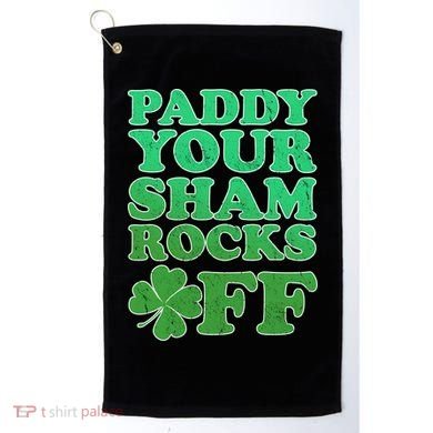 Paddy Your Shamrocks Off Clover Golf Towel