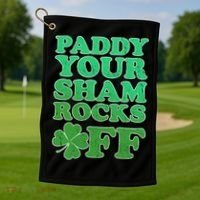 Paddy Your Shamrocks Off Clover Golf Towel thumb 1