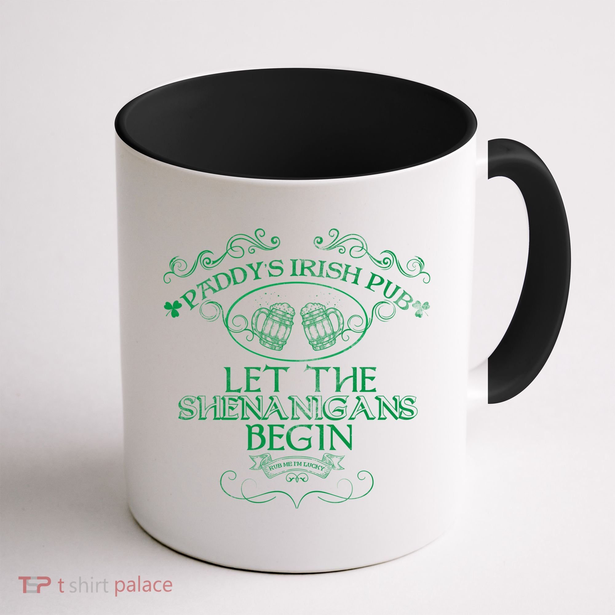 Paddy's Irish Pub Let The Shenanigans Begin Coffee Mug