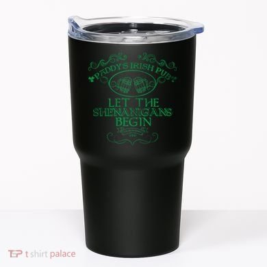 Paddy's Irish Pub Let The Shenanigans Begin Tumbler