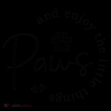 Paws And Enjoy The Little Things White Coffee Mug