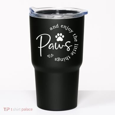 Paws And Enjoy The Little Things White Tumbler
