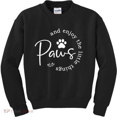 Paws And Enjoy The Little Things White Kids Sweatshirt