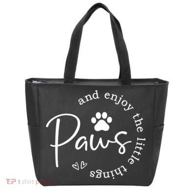 Paws And Enjoy The Little Things White Tote Bag