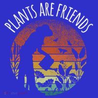 Plants Are Friends Gardening Hobby Flower Gardener Cute Gift T-Shirt thumb 7