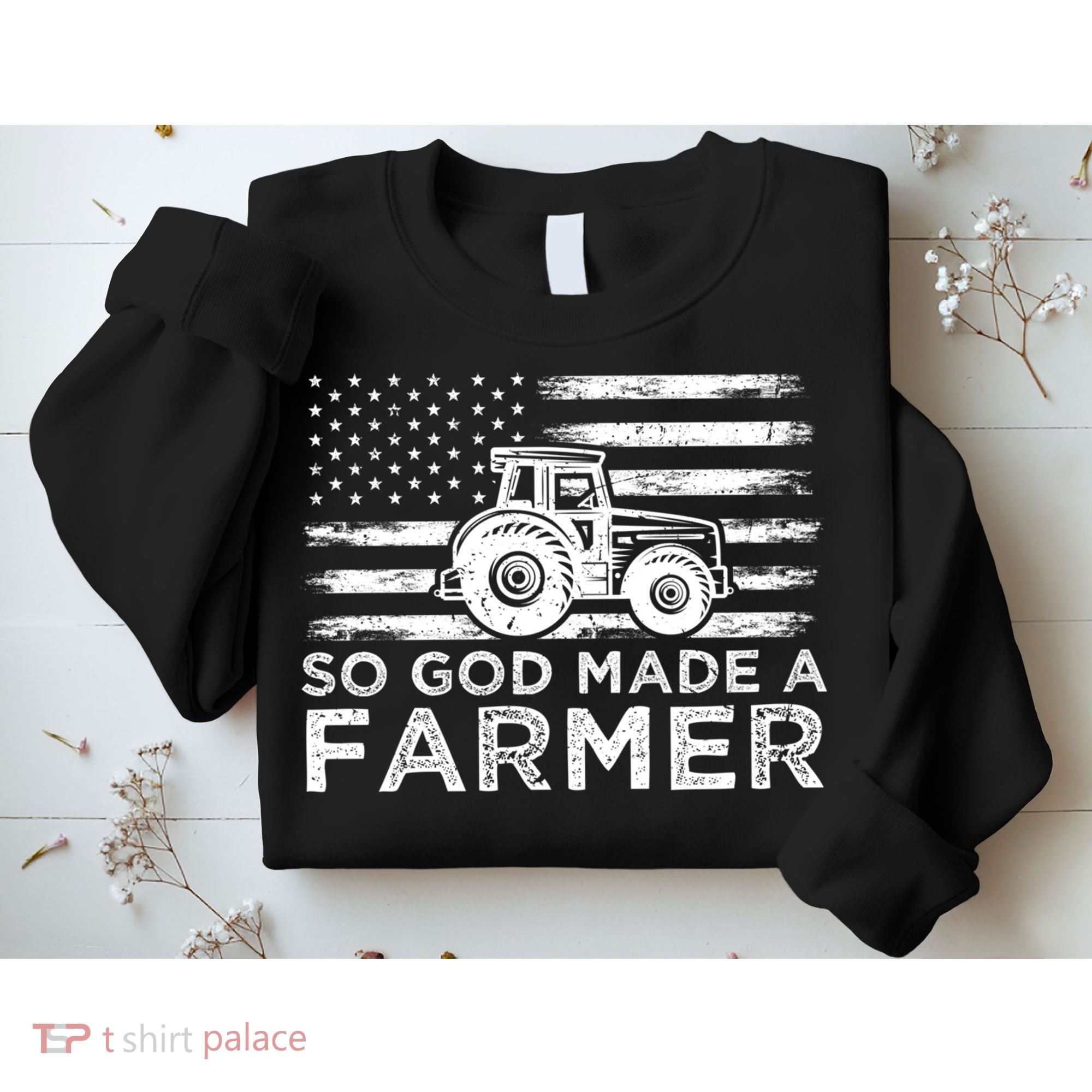Patriotic American Flag Tractor So God Made A Farmer Gift Sweatshirt