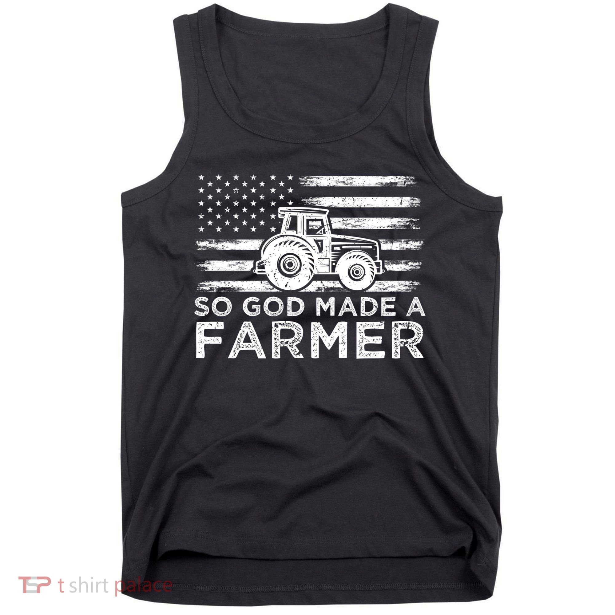 Patriotic American Flag Tractor So God Made A Farmer Gift Tank Top