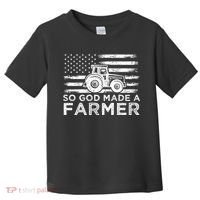 Patriotic American Flag Tractor So God Made A Farmer Gift Toddler T-Shirt thumb 0
