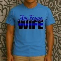 Proud Air Force Wife Gift Usaf Patriotic Military Family Funny Gift T-Shirt thumb 3