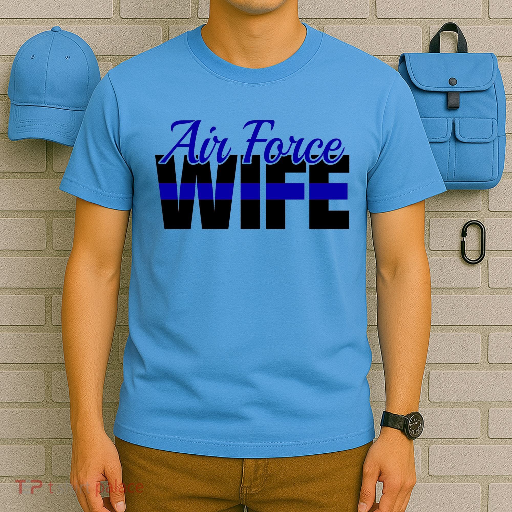 Proud Air Force Wife Gift Usaf Patriotic Military Family Funny Gift T-Shirt