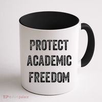 Protect Academic Freedom Protect Universities Coffee Mug thumb 1