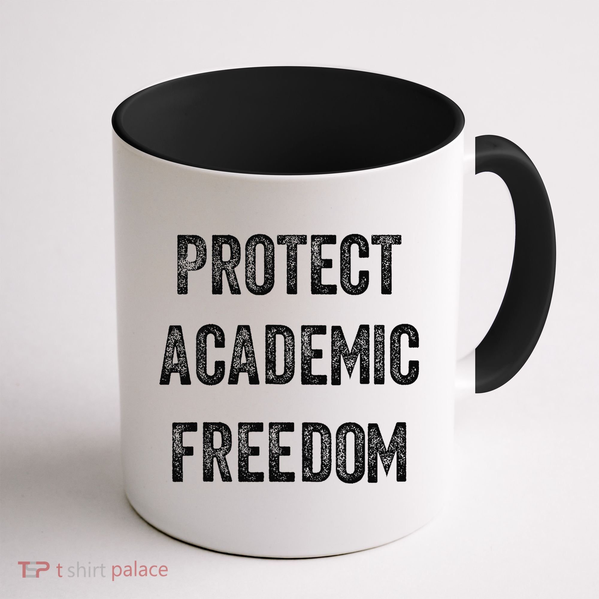 Protect Academic Freedom Protect Universities Coffee Mug