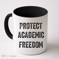 Protect Academic Freedom Protect Universities Coffee Mug thumb 0