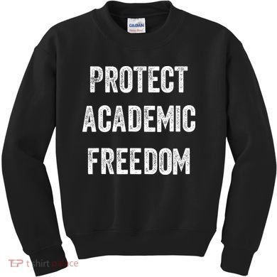 Protect Academic Freedom Protect Universities Kids Sweatshirt