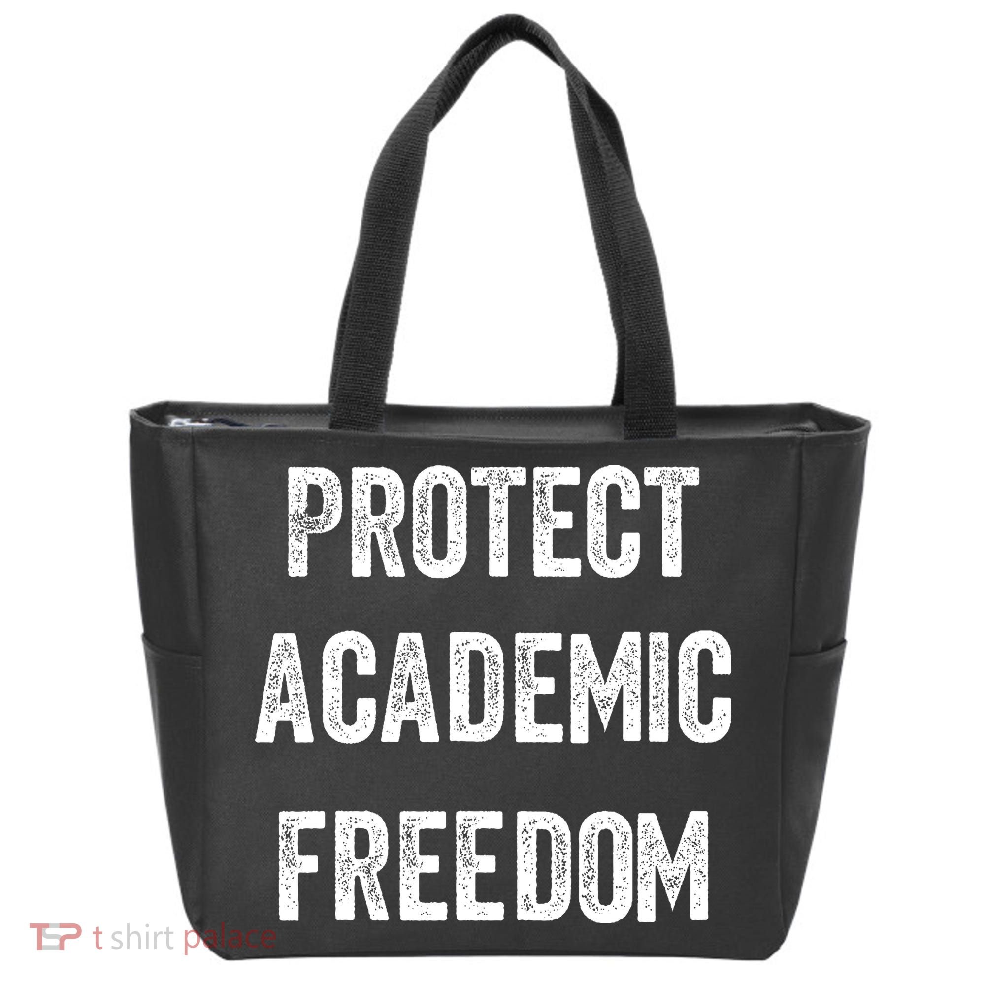 Protect Academic Freedom Protect Universities Tote Bag