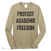 Protect Academic Freedom Protect Universities Long Sleeve Shirt thumb 0
