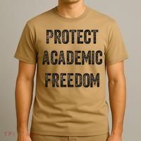 Protect Academic Freedom Protect Universities T-Shirt thumb 3