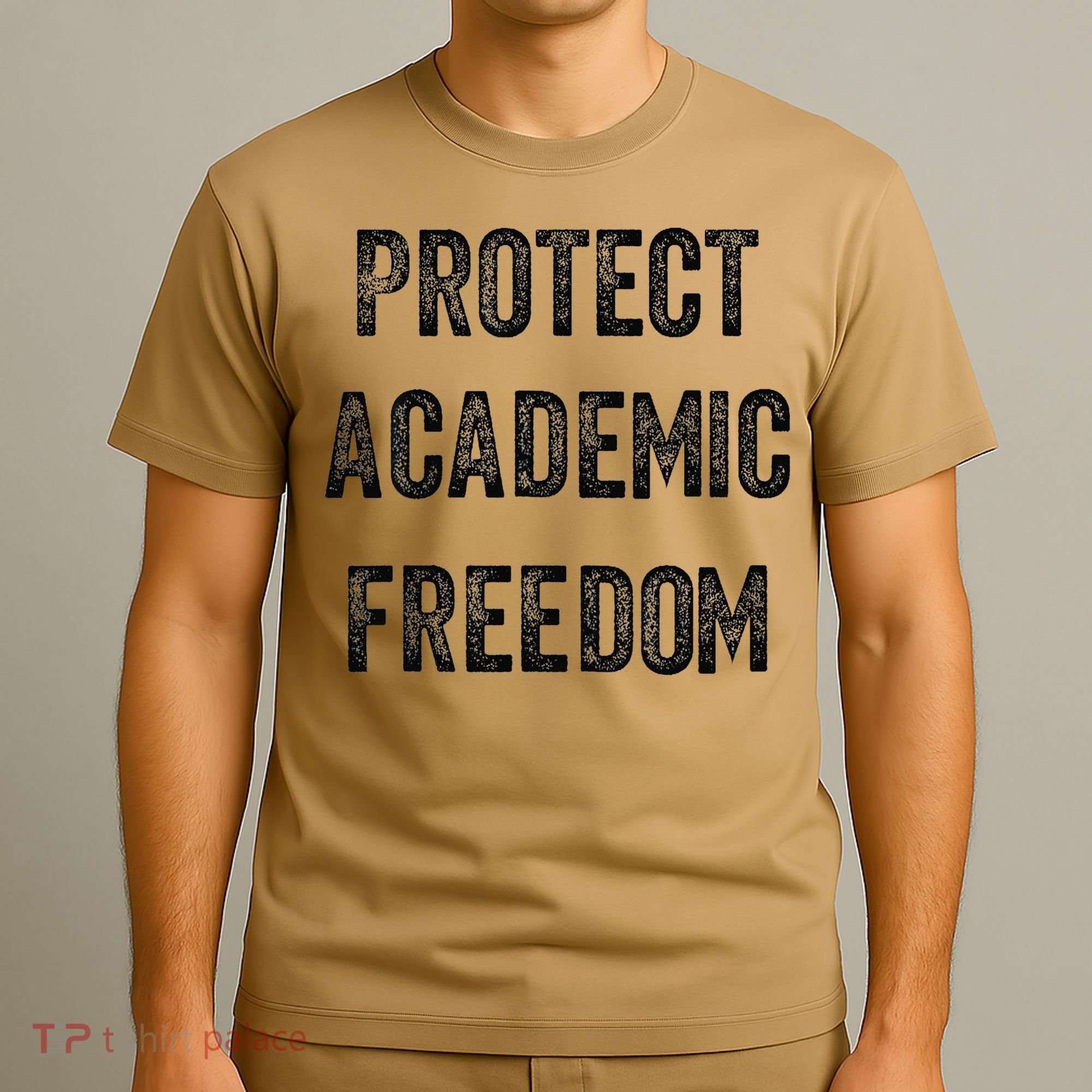 Protect Academic Freedom Protect Universities T-Shirt